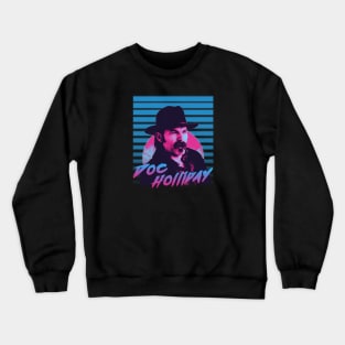 Retro 80s Doc Holliday Crewneck Sweatshirt
